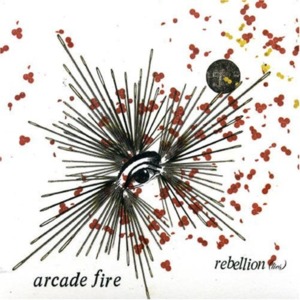 Rebellion (Lies) - Arcade Fire