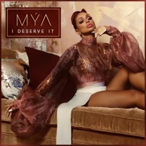 I Deserve It - Mýa