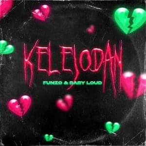 Kelejodan - Funzo & Baby Loud