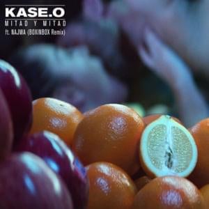 Mitad y Mitad (Boxinbox Remix) - Kase.O (Ft. Najwa)