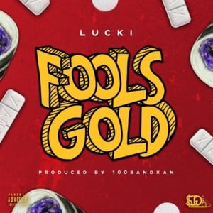 Fools Gold - LUCKI