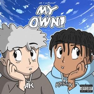 My Own! (Remix) - ​​ak (@akvstw) (Ft. Autumn!)