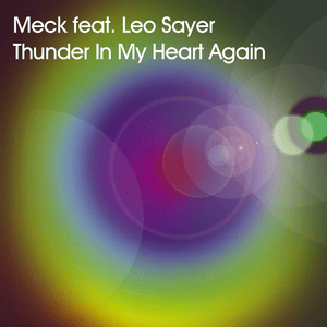 Thunder In My Heart Again - Meck (Ft. Leo Sayer)