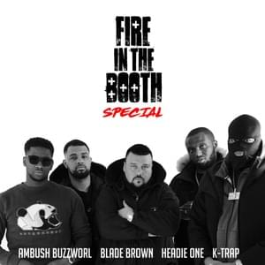 Fire In the Booth Special - Headie One, K-Trap, Blade Brown, Ambush Buzzworl & Charlie Sloth