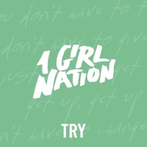 Try - 1 Girl Nation