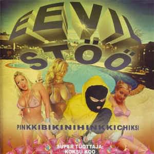 Hävytön joopeli - Eevil Stöö