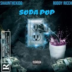 Soda Pop (feat. Roddy Ricch) - ShaunTheKiddd (Ft. Marshmello & Roddy Ricch)