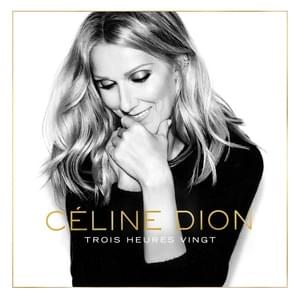 Trois heures vingt - Céline Dion