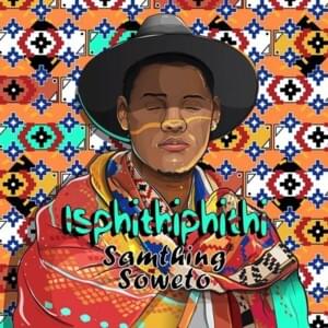 Akulaleki - Samthing Soweto (Ft. DJ Maphorisa, Kabza De Small & Sha Sha)