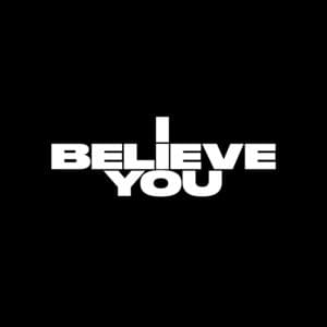 I Believe You - FLETCHER