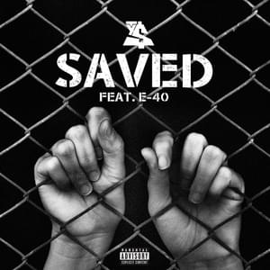 Saved - Ty Dolla $ign (Ft. E-40)