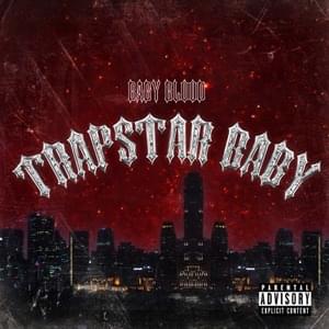 Trapstar Baby - Baby Blood