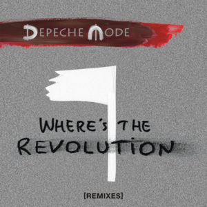 Where’s the Revolution (Ewan Pearson Remix) - Depeche Mode