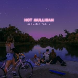 MakeDamnSure - Hot Mulligan