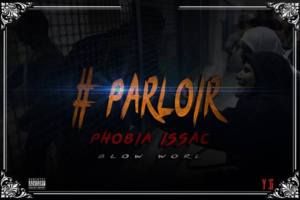 Parloir - Phobia Isaac