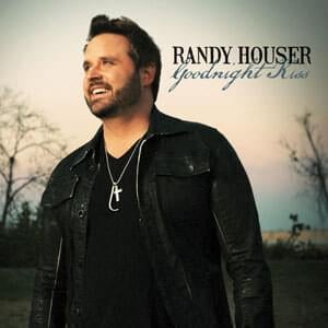 Goodnight Kiss - Randy Houser