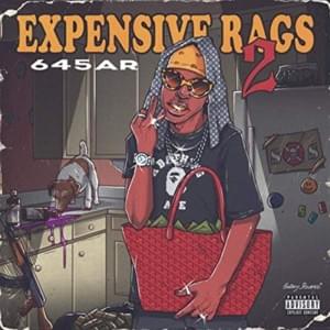 Rags 2 Expensive Rags - 645AR (Ft. Tony Shhnow & TrapStarMula)