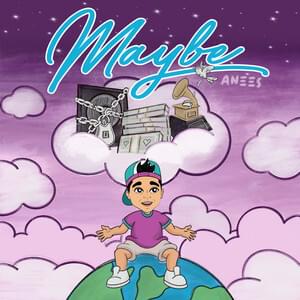 Maybe - ​anees