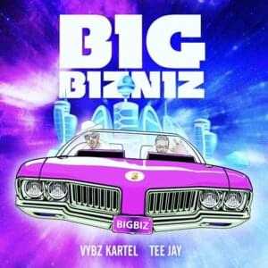 Big Bizniz [Dons] - Vybz Kartel (Ft. Teejay)