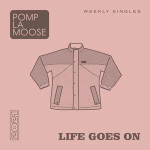 Life Goes On - Pomplamoose