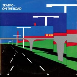 Glad/Freedom Rider - Traffic