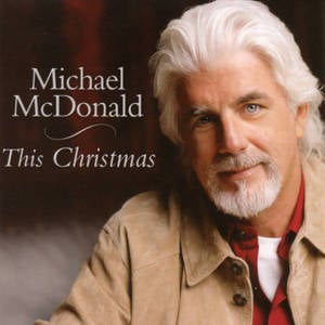 Have Yourself a Merry Little Christmas - Michael McDonald