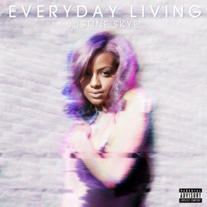 I Don’t Wanna - Justine Skye