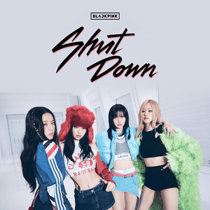 Shut Down - BLACKPINK