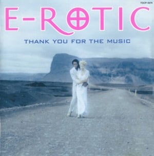 Thank You for the Music - E-rotic