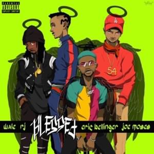 Blessed - Nieman J, Eric Bellinger & Joe Moses (Ft. RJmrLA & Wale)