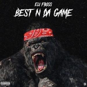 Best In Da Game - Eli Fross