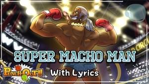 Super Macho Man WITH LYRICS - Punch-Out!! (Wii) Cover - Juno Songs (Ft. Juno Songs)