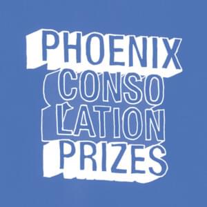 Consolation Prizes - Phoenix