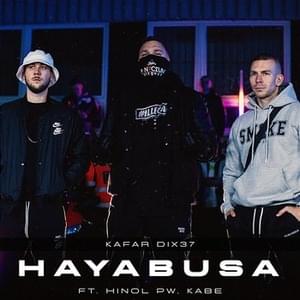 Hayabusa - Kafar Dix37 (Ft. Hinol Polska Wersja & Kabe)