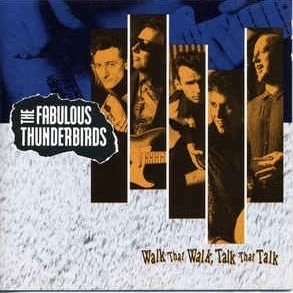 Born to Love You - The Fabulous Thunderbirds