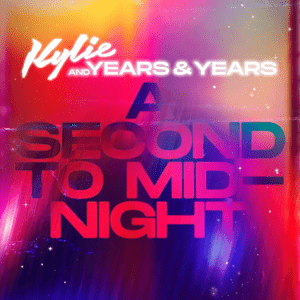 A Second to Midnight - Kylie Minogue & Olly Alexander