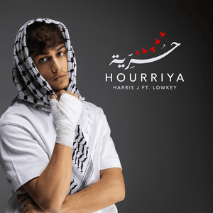 Hourriya (Freedom) - Harris J (Ft. Lowkey)