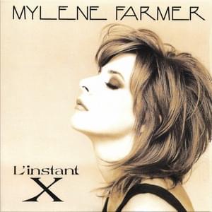 L’instant X - Mylène Farmer