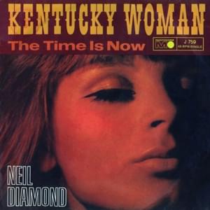 Kentucky Woman - Neil Diamond