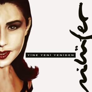 Her Sevda Yeni Bir Veda - Nilüfer