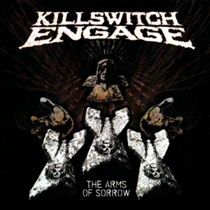 The Arms of Sorrow - Killswitch Engage