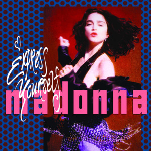 Express Yourself (Non-Stop Express Mix) - Madonna