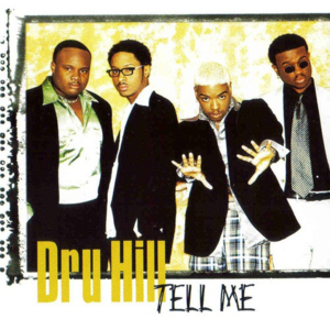 Tell Me - Dru Hill