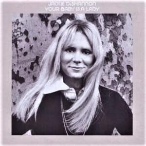 That’s What I’m Here For - Jackie DeShannon