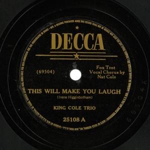 This Will Make You Laugh - The Nat "King" Cole Trio