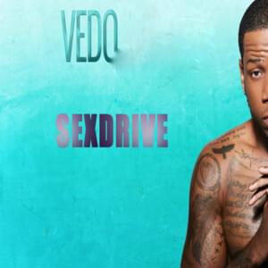 Sex Drive - VEDO