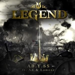 Legend - Abyss (Rapper) (Ft. AZ & Lamone)