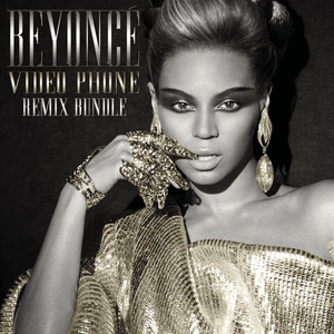 Video Phone (My Digital Enemy Remix) - Beyoncé