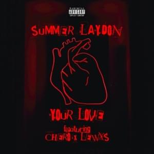 Your Love - Summer Laydon (Ft. Seven28)