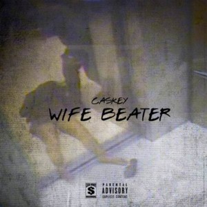 Wife Beater - Caskey